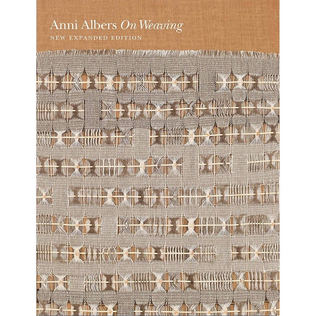 On Weaving: New Expanded Edition, Anni Albers