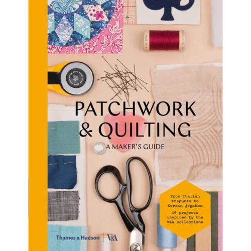 Patchwork And Quilting (Maker’s Guide): A Maker's Guide, Jacqueline Farrell