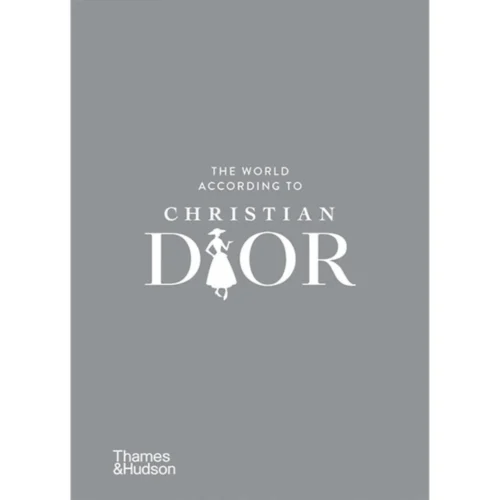 The World According To Christian Dior, Patrick Mauriès And Jean-Christophe Napias
