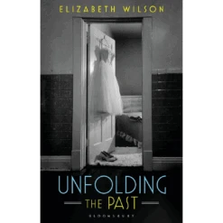 Unfolding The Past, Elizabeth Wilson