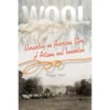 Wool: Unraveling An American Story Of Artisans And Innovation, Peggy Hart
