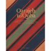Qarajeh To Quba:Rugs And Flatweaves From East Azarbayjan And The Transcaucasus, Raoul E. Tschebull